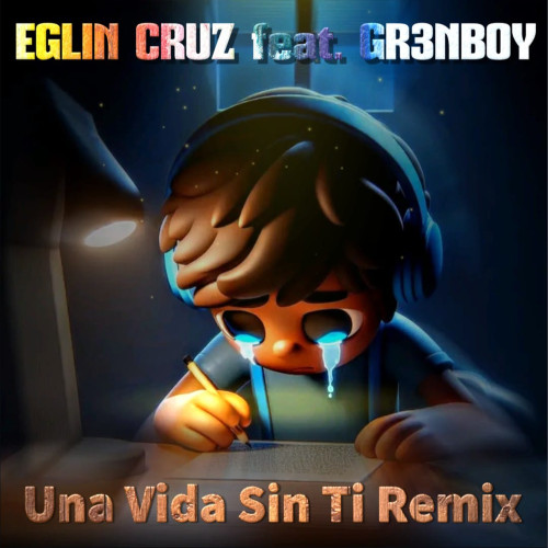 Una Vida Sin Ti [Remix]